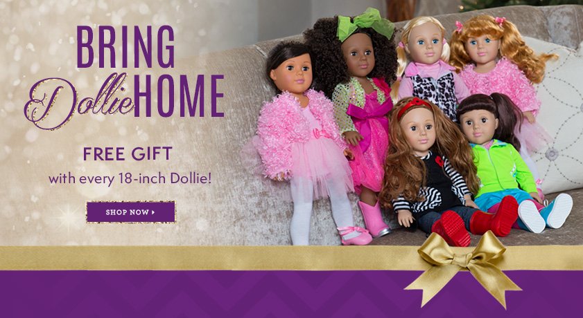 FREE Gift with Every 18-inch Dollie! Shop now!