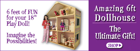 Dollie's Amazing 6-foot Dollhouse is perfectly sized for 18-inch Play Dolls!